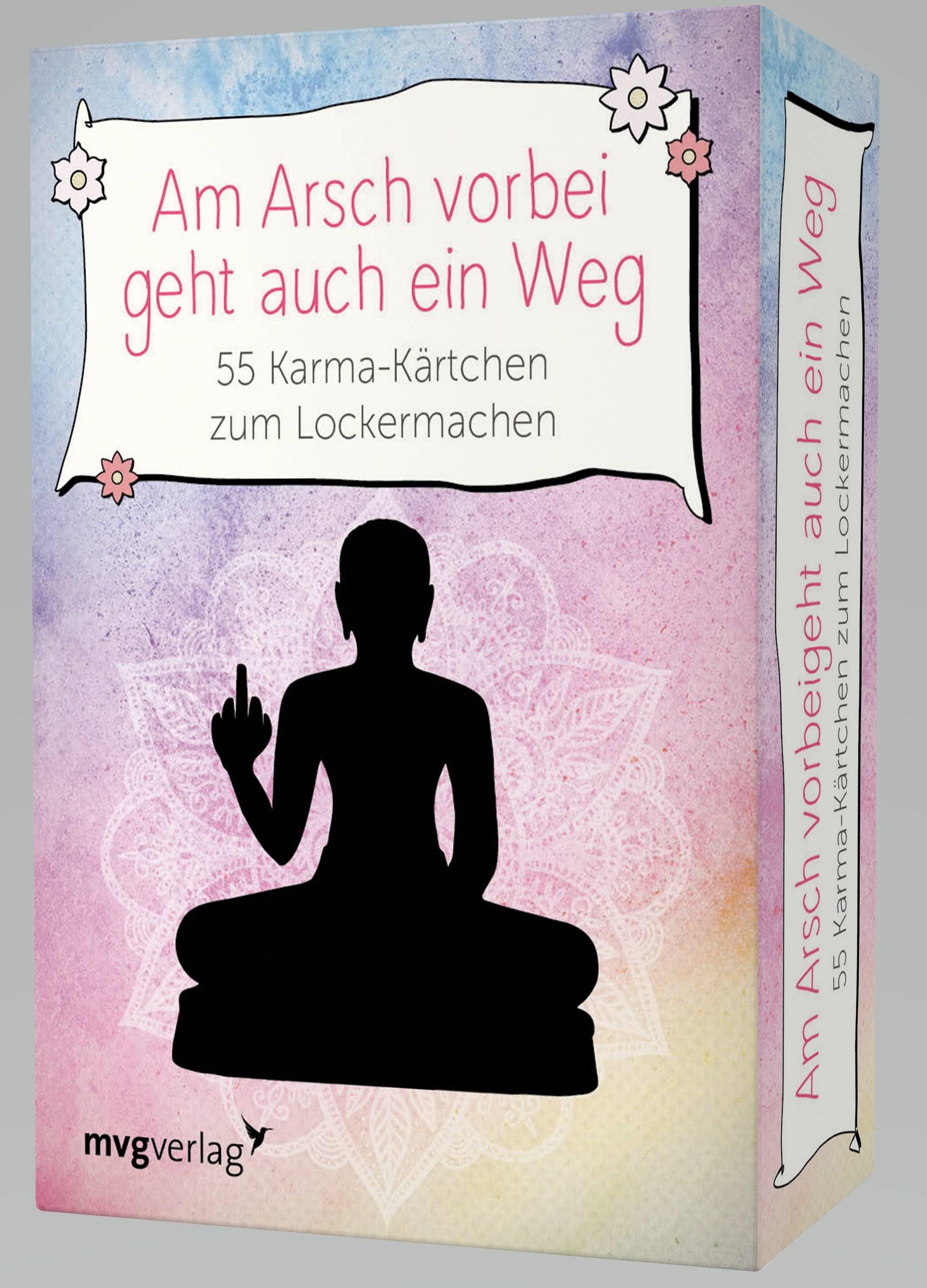 Am Arsch vorbei geht auch ein Weg 55 Karma-Kärtchen zum Lockermachen 55 Karma-Kärtchen zum Lockermachen