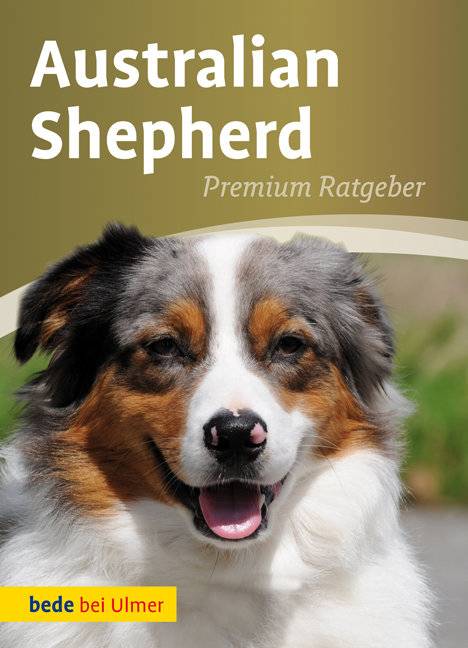 Australian Shepherd Premium Ratgeber - bede bei Ulmer