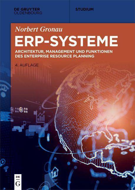 ERP-Systeme Architektur, Management und Funktionen des Enterprise Resource Planning
