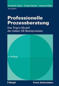 Professionelle Prozessberatung Das Trigon-Modell der sieben OE-Basisprozesse