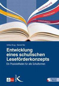 Entwicklung eines schulischen Leseförderkonzepts Ein Praxisleitfaden für alle Schulformen