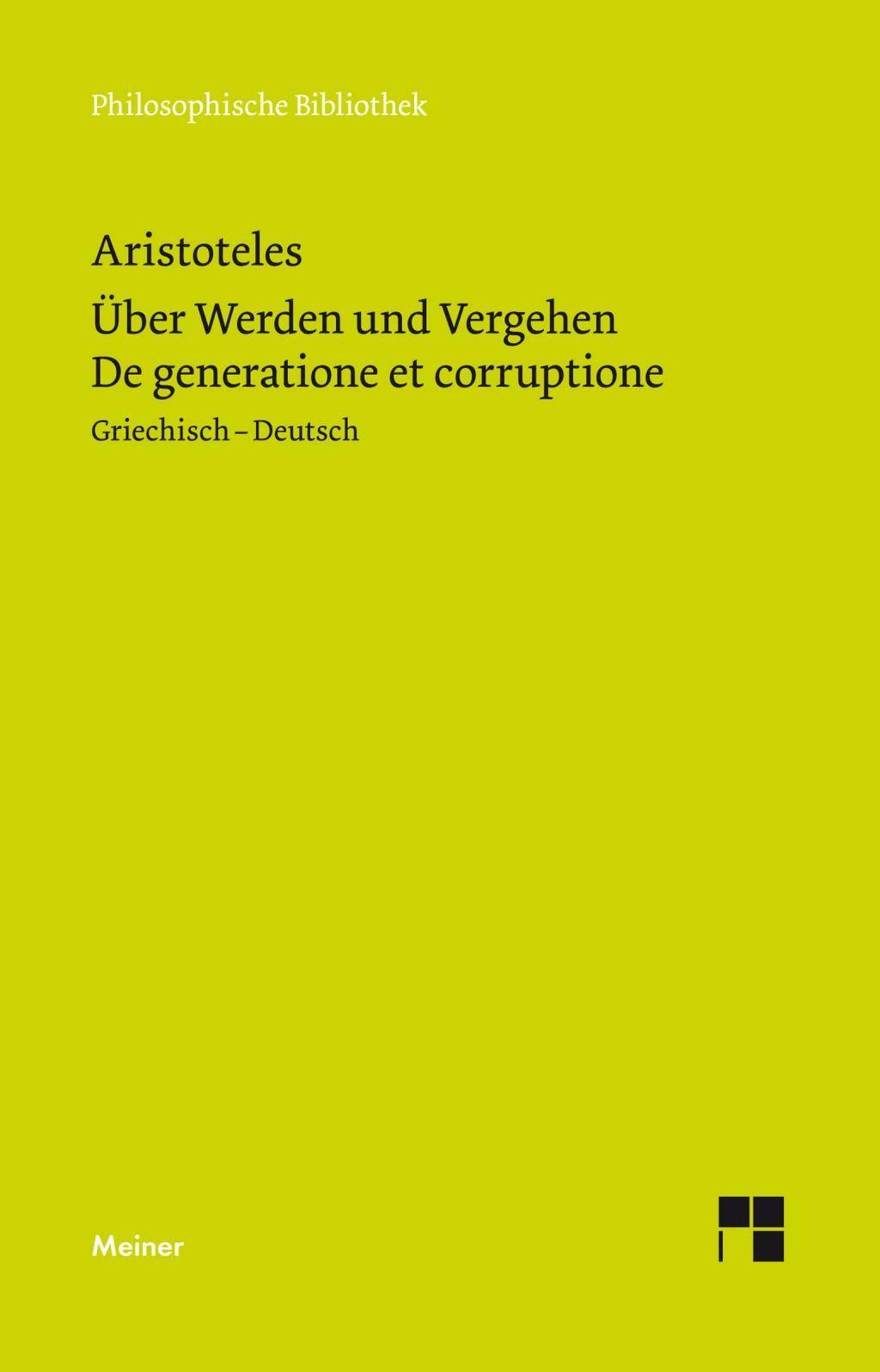 Über Werden und Vergehen Griech.-Dtsch.