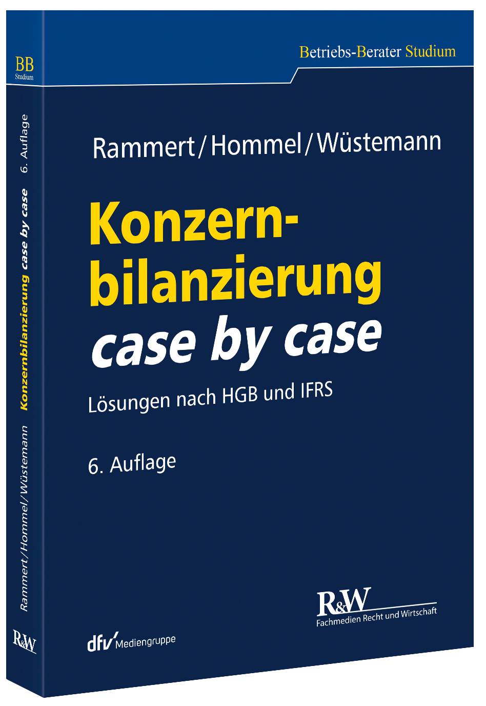 Konzernbilanzierung case by case Lösungen nach HGB und IFRS