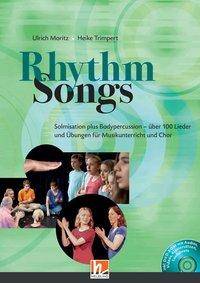 Rhythm Songs, mit DVD-ROM Solmisation plus Bodypercussion - über 100 Lieder und Übungen für Musikunterricht und Chor. Auf der DVD-ROM: Audios, Vide