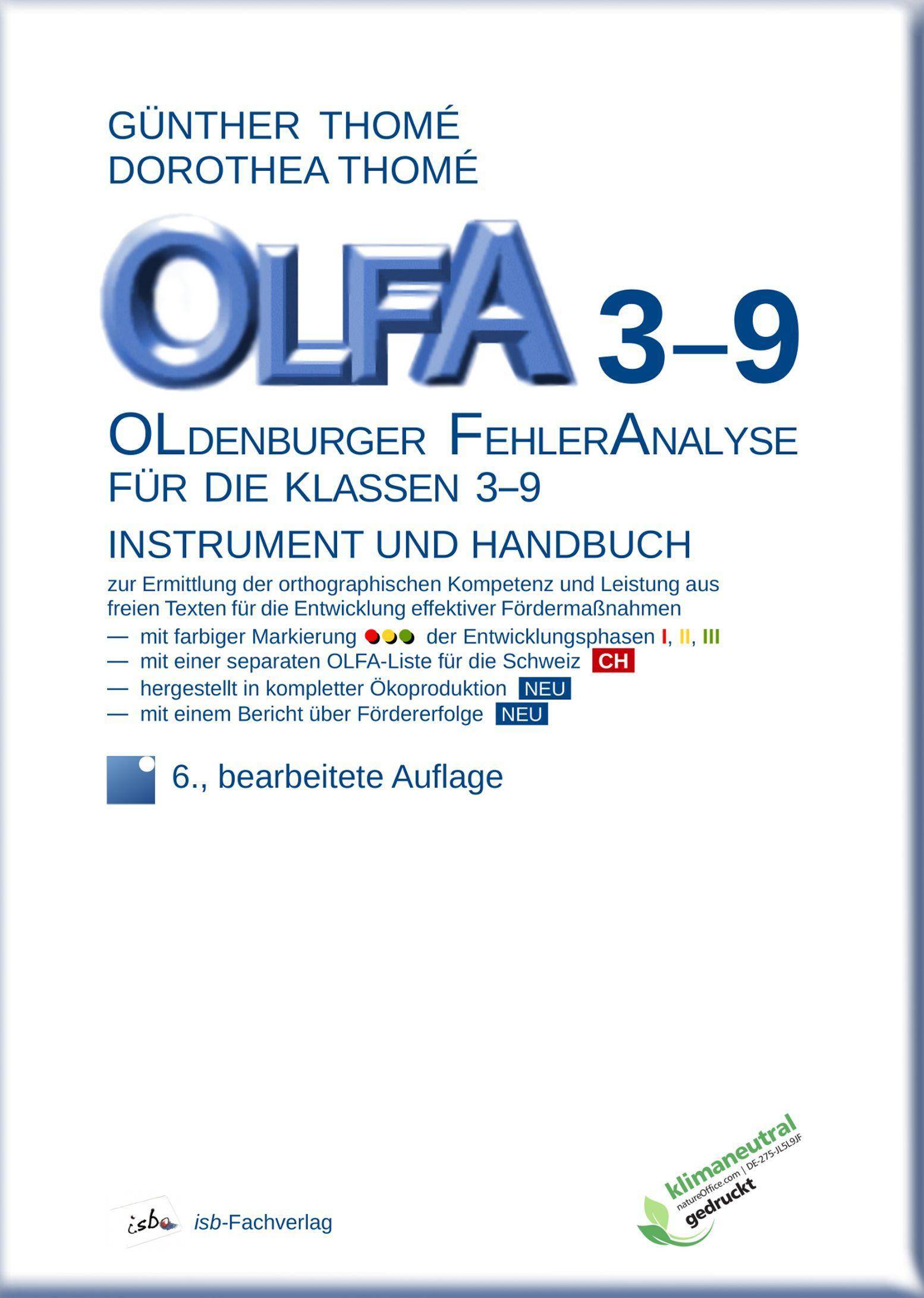 OLFA 3-9: Oldenburger Fehleranalyse für die Klassen 3-9 Instrument und Handbuch zur Ermittlung der orthographischen Kompetenz und Leistung aus