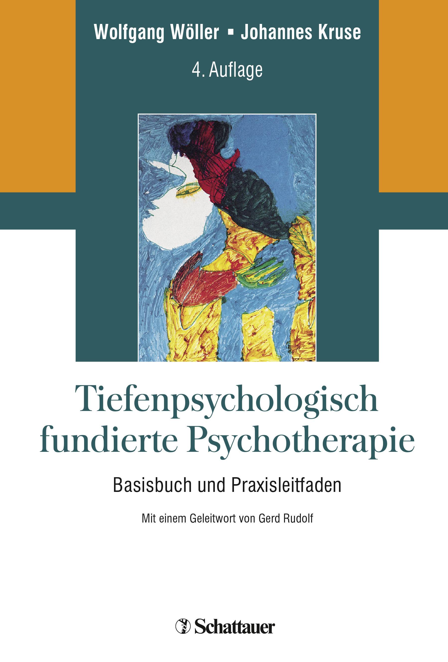 Tiefenpsychologisch fundierte Psychotherapie Basisbuch und Praxisleitfaden