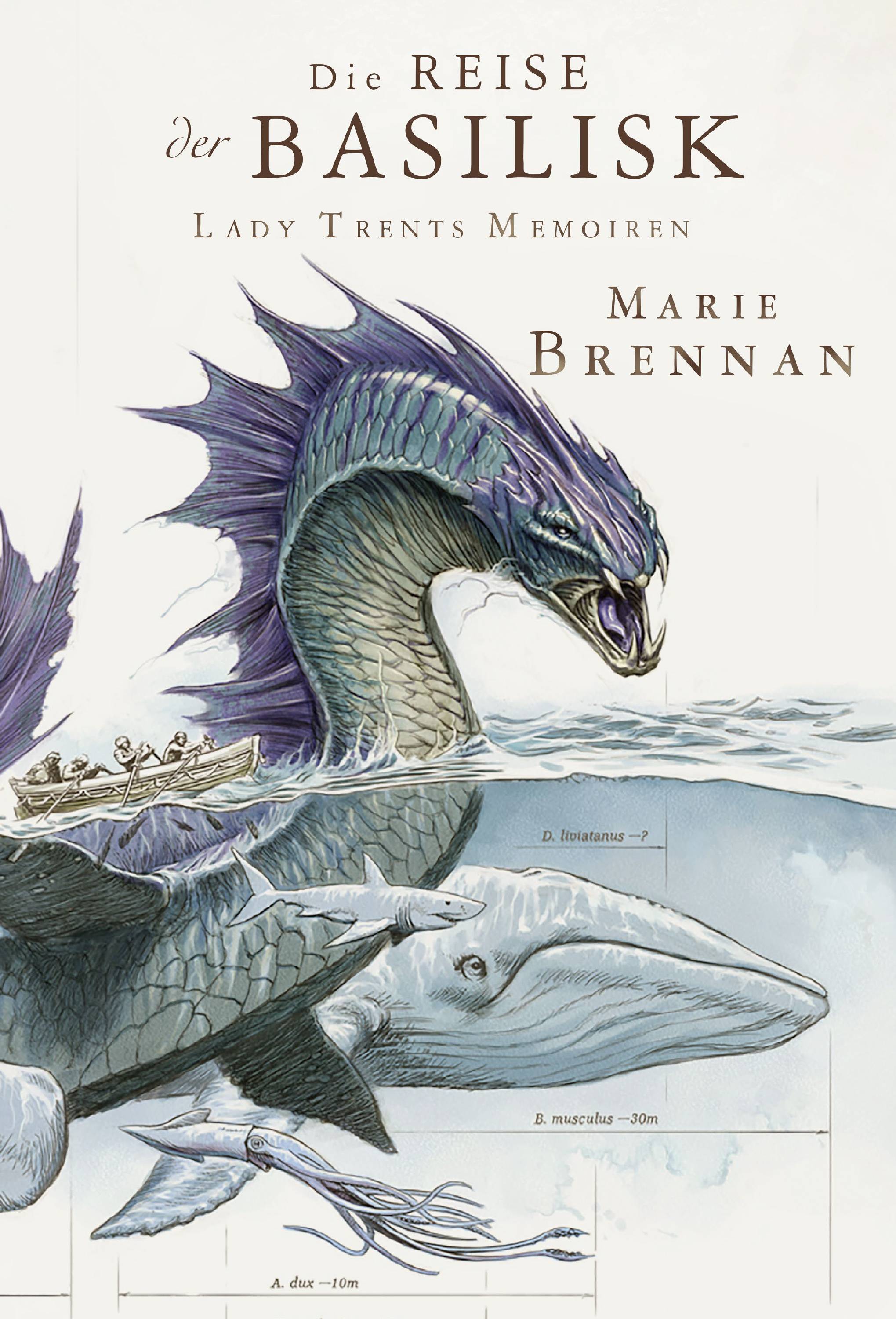 Lady Trents Memoiren: Die Reise der Basilisk Die Reise der Basilisk