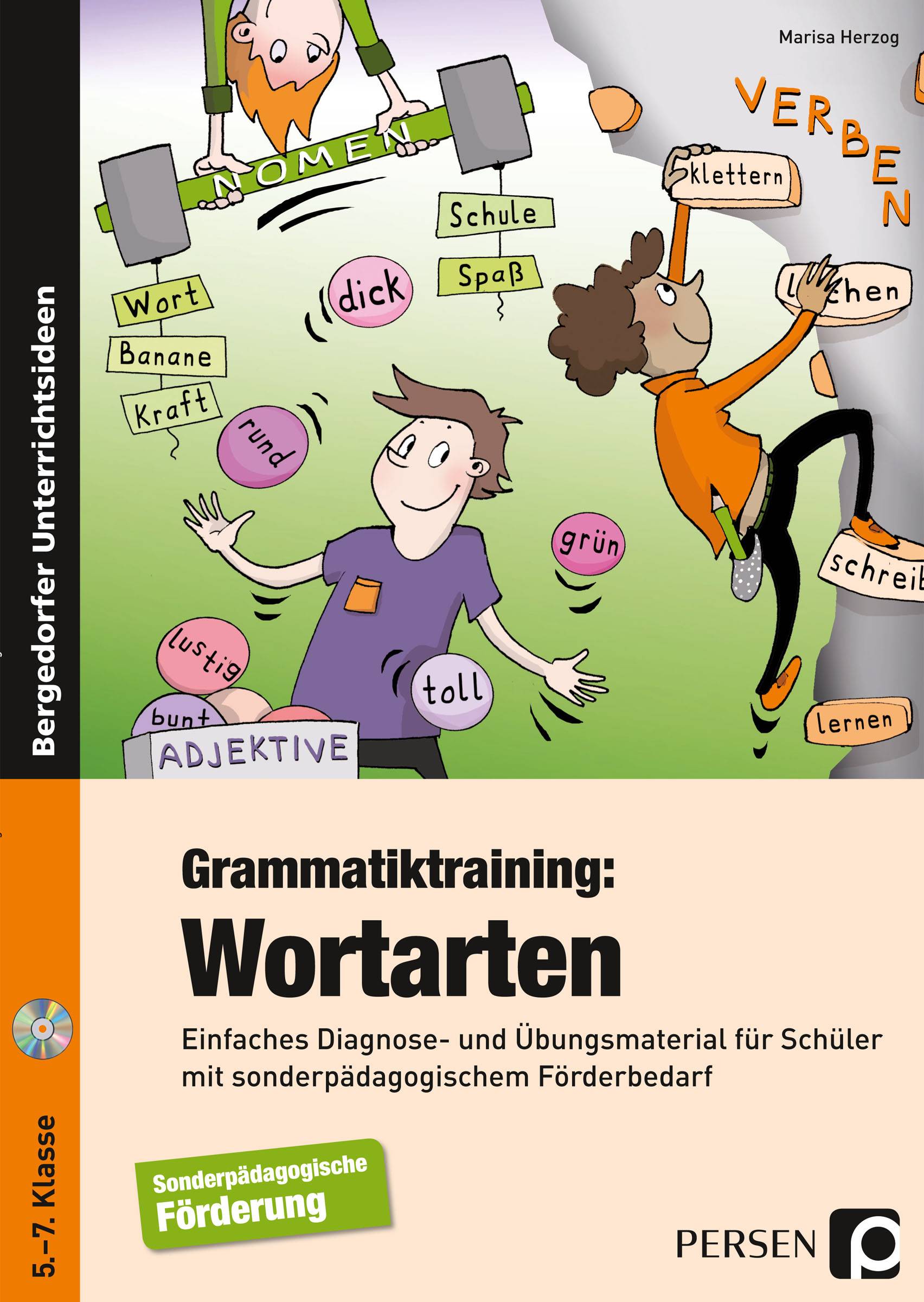 Grammatiktraining: Wortarten Einfaches Diagnose- und Übungsmaterial für Schüler mit sonderpädagogischem Förderbedarf (5. bis 7. Klasse)
