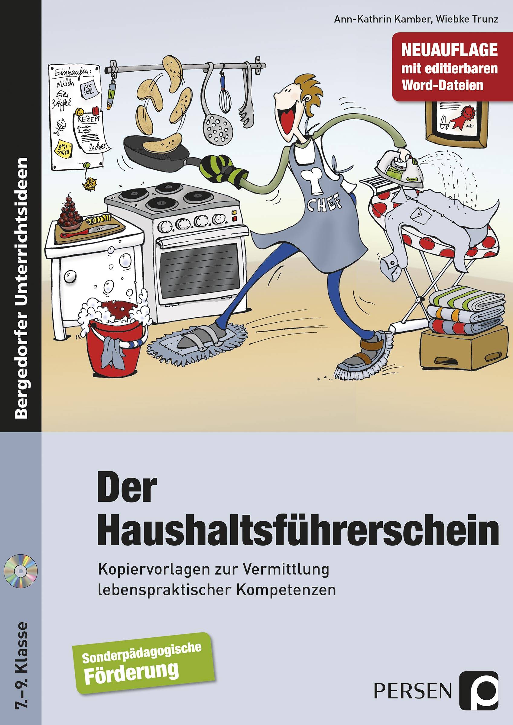Der Haushaltsführerschein Kopiervorlagen zur Vermittlung lebenspraktischer Kompetenzen (7. bis 9. Klasse)