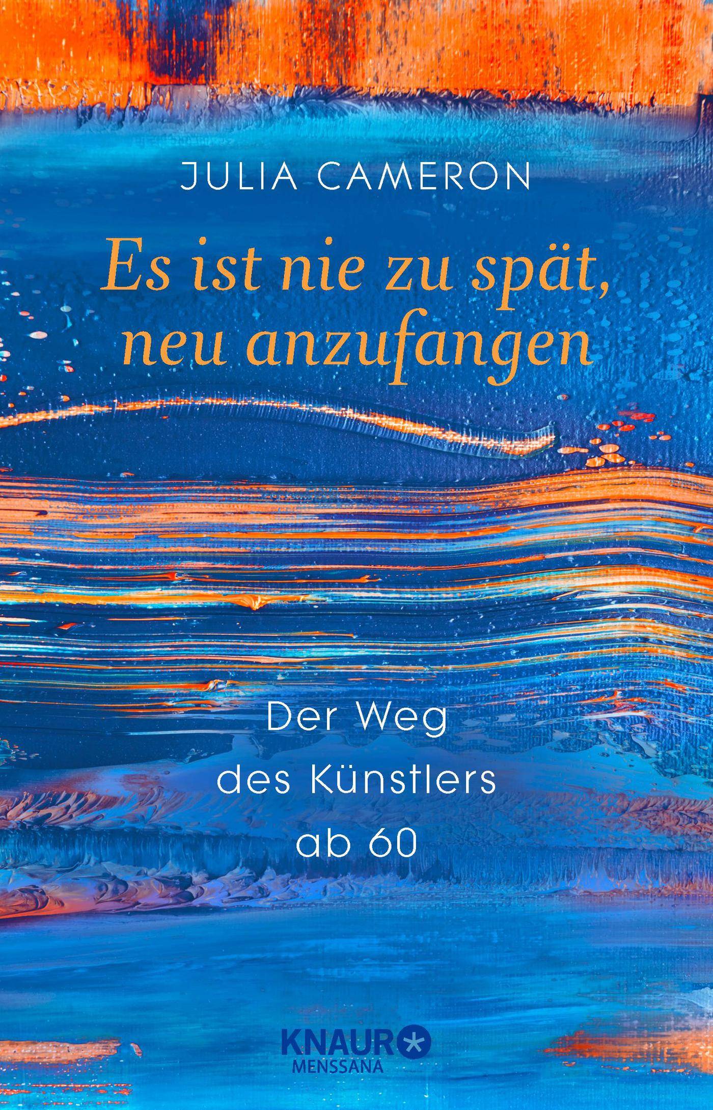 Es ist nie zu spät, neu anzufangen Der Weg des Künstlers ab 60