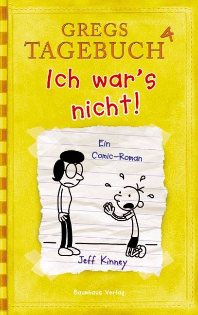 Gregs Tagebuch 4 - Ich war's nicht! Ein Comic-Roman