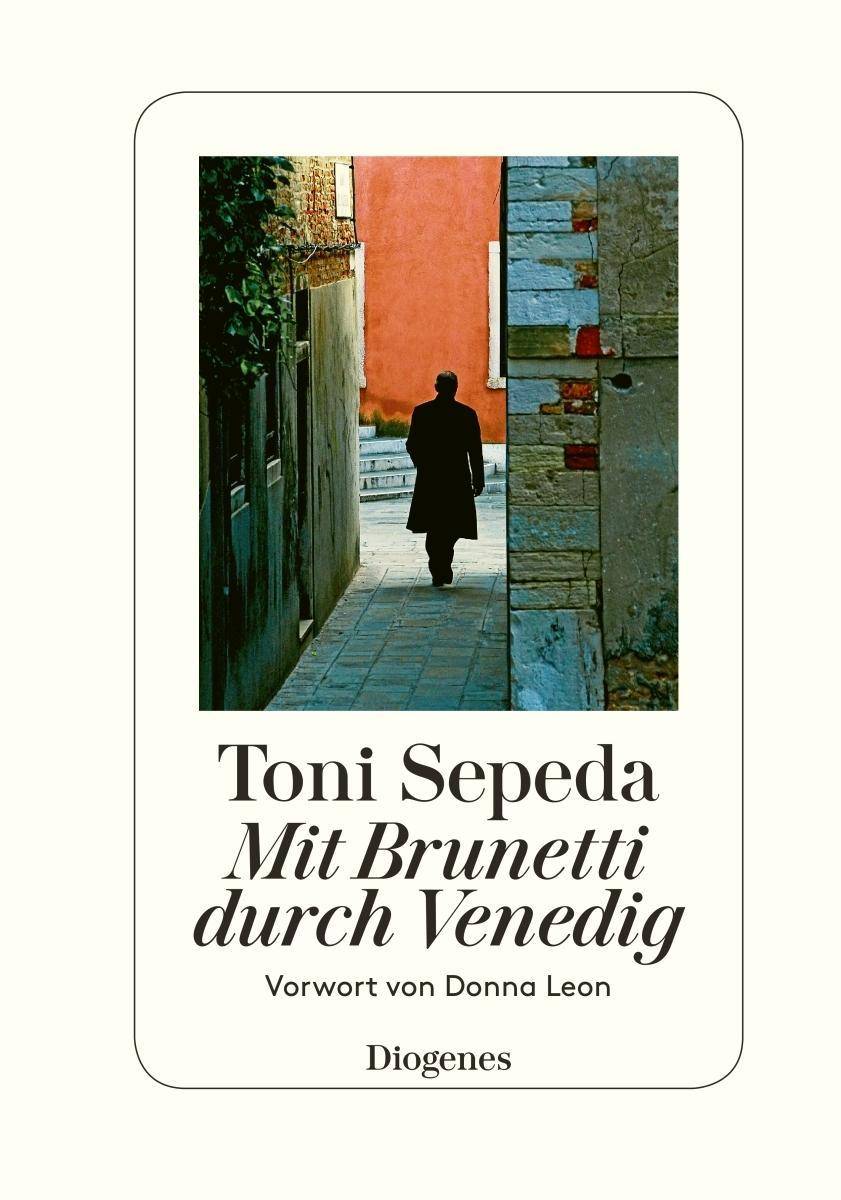 Mit Brunetti durch Venedig 13 literarische Spaziergänge. Vorw. v. Donna Leon