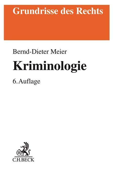 Kriminologie Grundrisse des Rechts