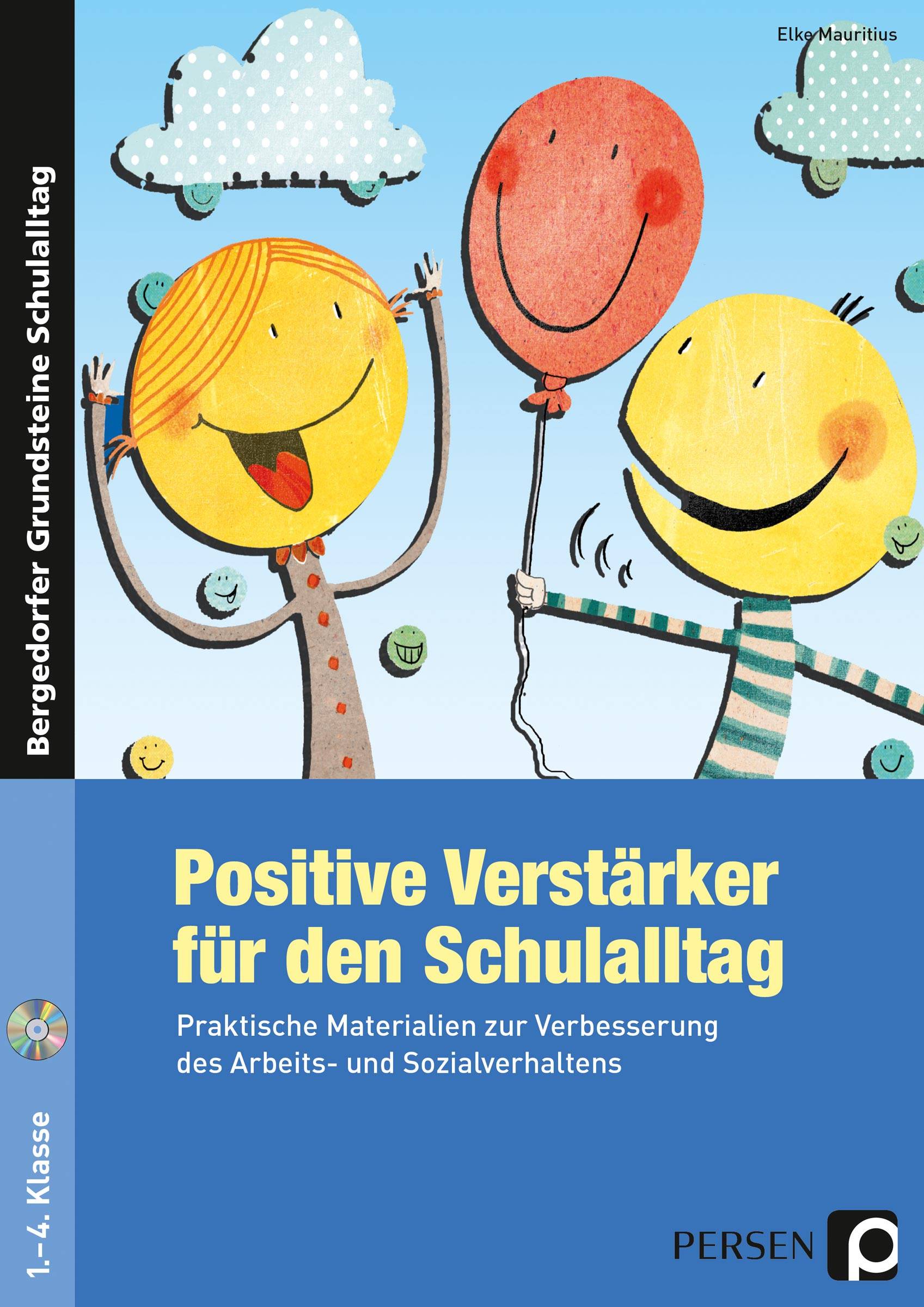 Positive Verstärker für den Schulalltag - Kl. 1-4 Praktische Materialien zur Verbesserung des Arbeits- und Sozialverhaltens (1. bis 4. Klasse)