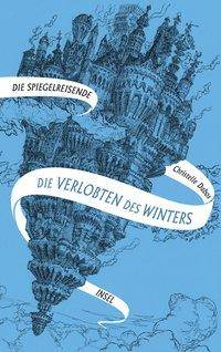 Die Spiegelreisende - Die Verlobten des Winters Nominiert für den Deutschen Jugendliteraturpreis 2020, Kategorie Preis der Jugendlichen