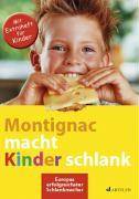 Montignac macht Kinder schlank Mit Extraheft für Kinder