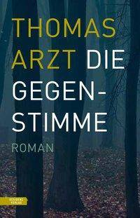 Die Gegenstimme Roman