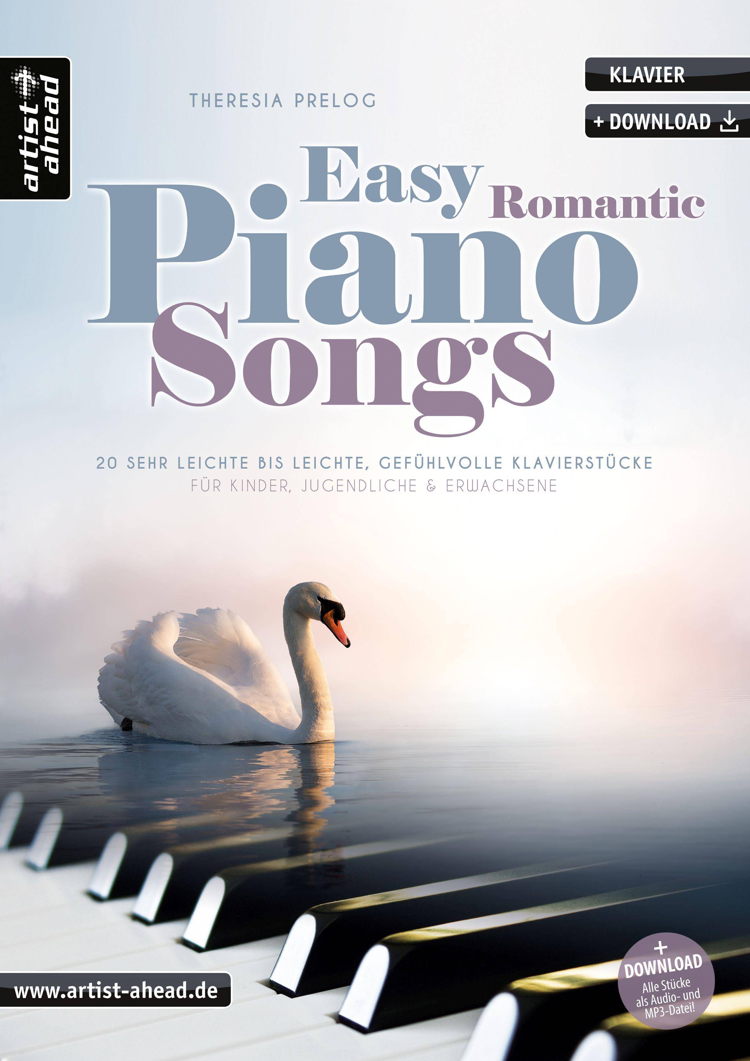 Easy Romantic Piano Songs 20 sehr leichte bis leichte, gefühlvolle Klavierstücke für Kinder, Jugendliche & Erwachsene (inkl. Download)