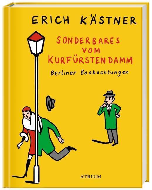 Sonderbares vom Kurfürstendamm Berliner Beobachtungen