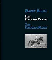 Das DressurPferd / The DressageHorse Dt/engl