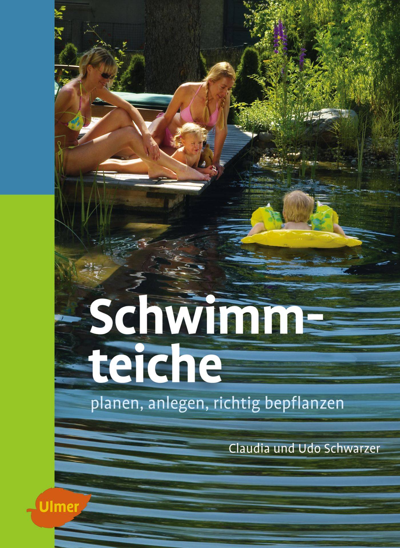 Schwimmteiche Planen, anlegen, richtig bepflanzen