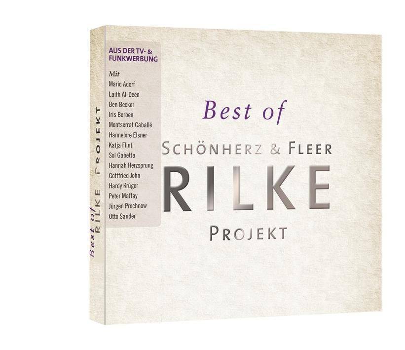 Best of Rilke Projekt Schönherz & Fleer Projekt - Mit Mario Adorf, Laith Al-Deen, Ben Becker u a, CD