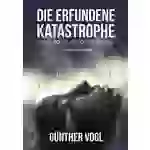 Die erfundene Katastrophe Ohne CO2 in die Öko-Diktatur Die erfundene Katastrophe Ohne CO2 in die Öko-Diktatur