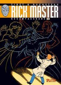 Rick Master Gesamtausgabe. Band 23 Rick Master Gesamtausgabe 23