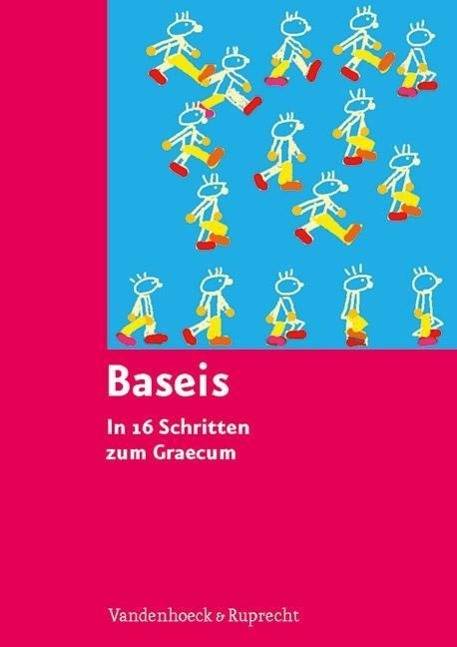 Baseis In 16 Schritten zum Graecum
