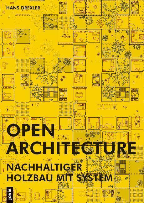 Open Architecture Nachhaltiger Holzbau mit System
