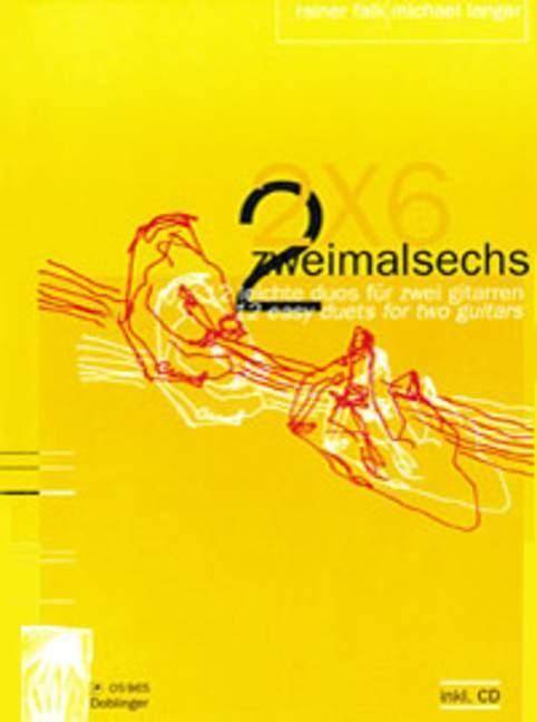 Zweimalsechs (2 x 6), für 2 Gitarren, mit Audio-CD u. 2 Spielpartituren 12 leichte Duos