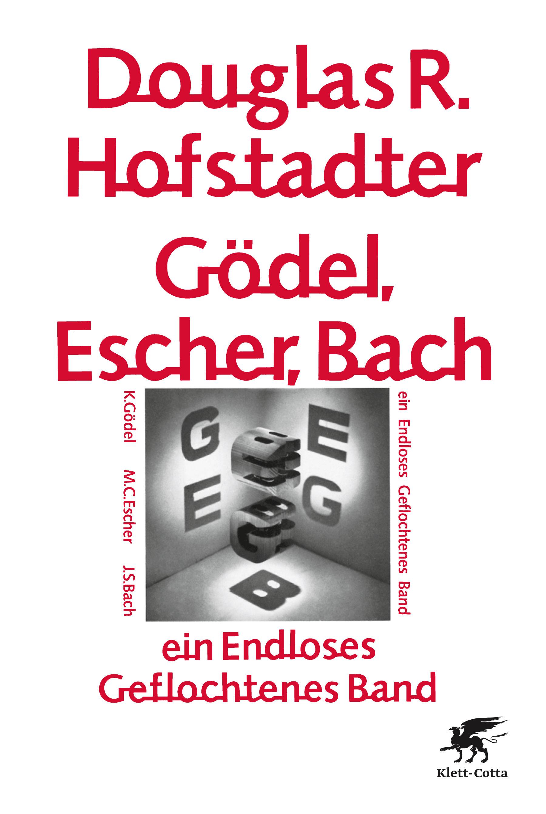 Gödel, Escher, Bach - ein Endloses Geflochtenes Band Ausgezeichnet mit dem Pulitzerpreis und dem American Book Award, Kategorie Science Hardback