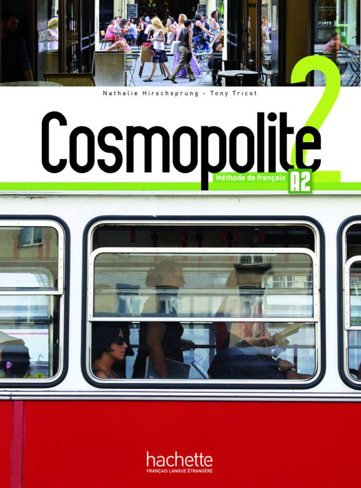 Cosmopolite 2, mit 1 Buch, mit 1 Beilage Méthode de français / Kursbuch mit DVD-ROM, Code, Parcours digital® und Beiheft