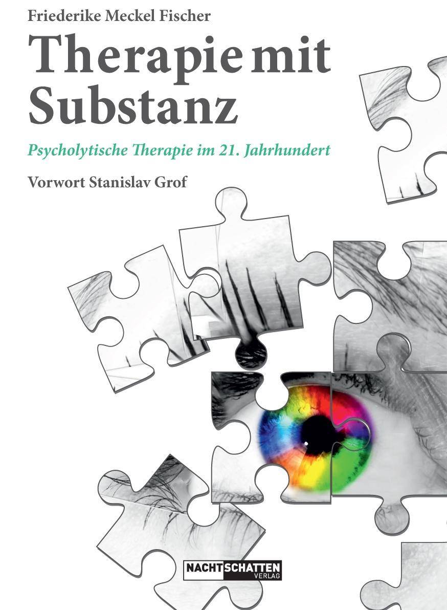 Therapie mit Substanz Psycholytische Therapie im 21. Jahrhundert