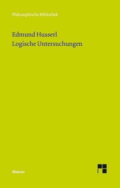 Logische Untersuchungen Philosophische Bibliothek 601