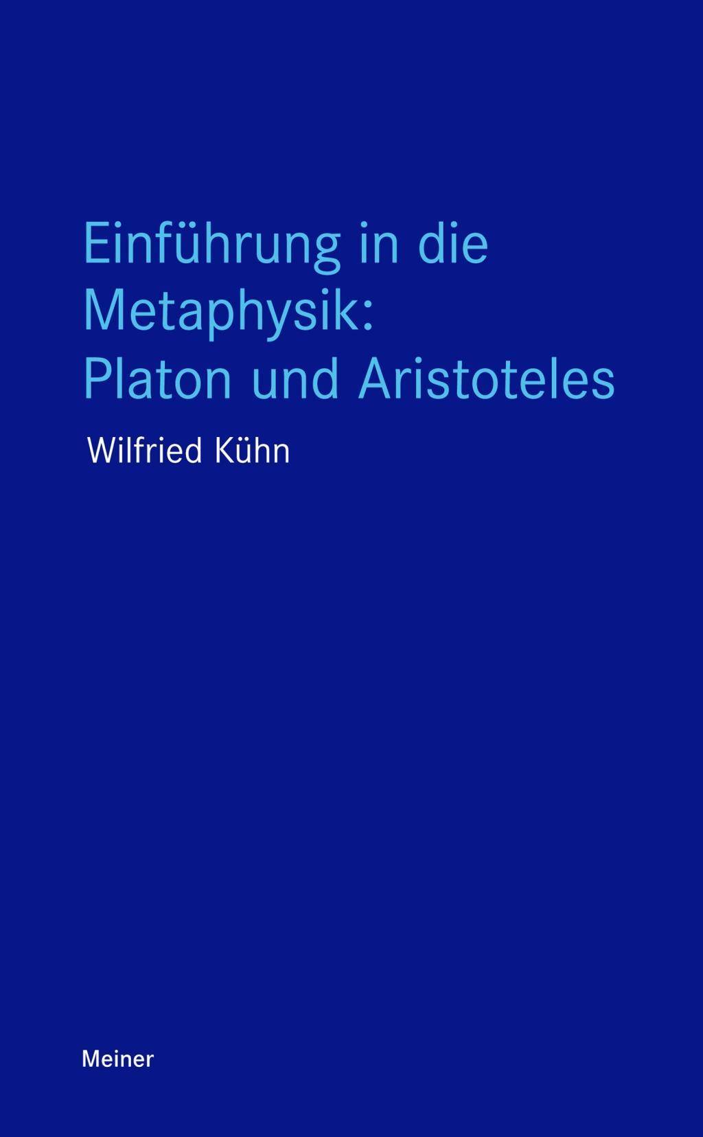 Einführung in die Metaphysik: Platon und Aristoteles Blaue Reihe