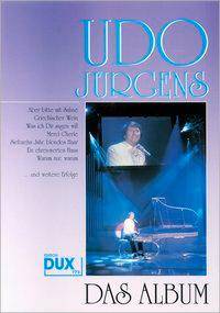 Udo Jürgens - Das Album, Gesang und Klavier Eine Sammlung der größten Erfolge, bearbeitet für Gesang + Klavier