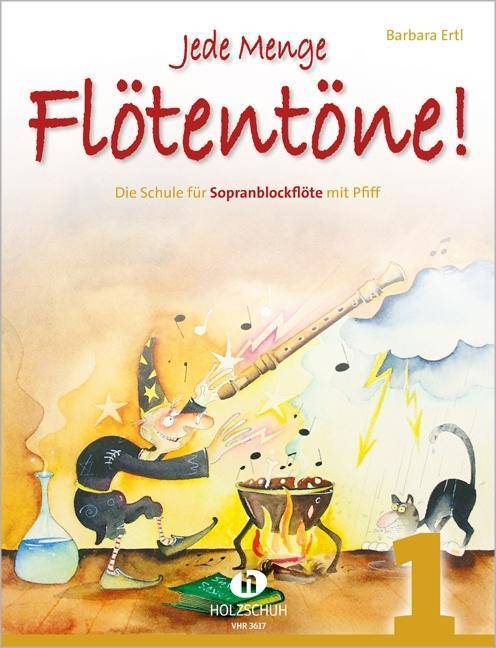 Jede Menge Flötentöne!, für Sopranblockflöte. Bd.1 Die Schule für Sopranblockflöte mit Pfiff