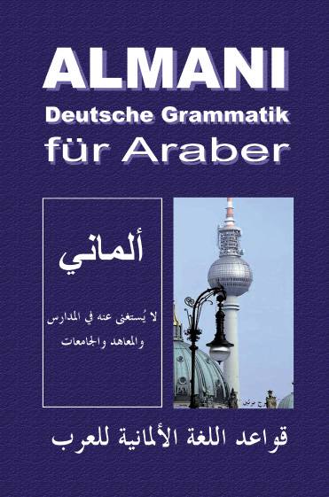 Almani - Deutsche Grammatik für Araber Deutsche Grammatik für Araber