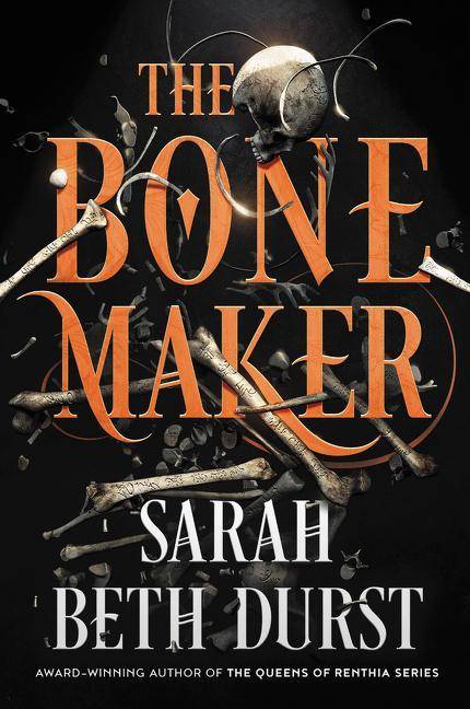 The Bone Maker A Novel