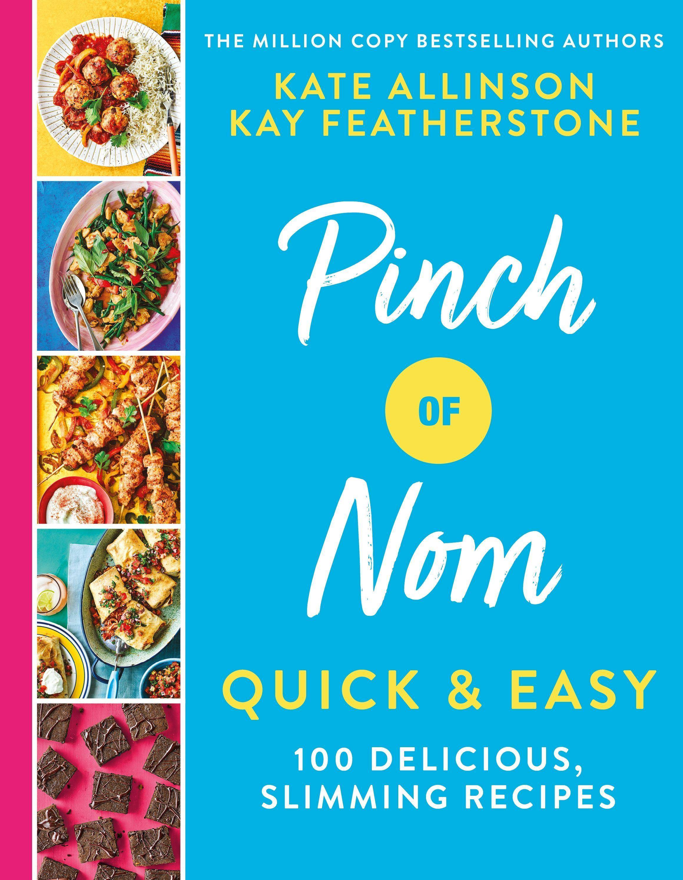 Pinch of Nom Quick & Easy 100 Delicious, Slimming Recipes