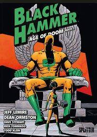 Black Hammer - Age of Doom. Bd.2 Age of Doom Buch 2