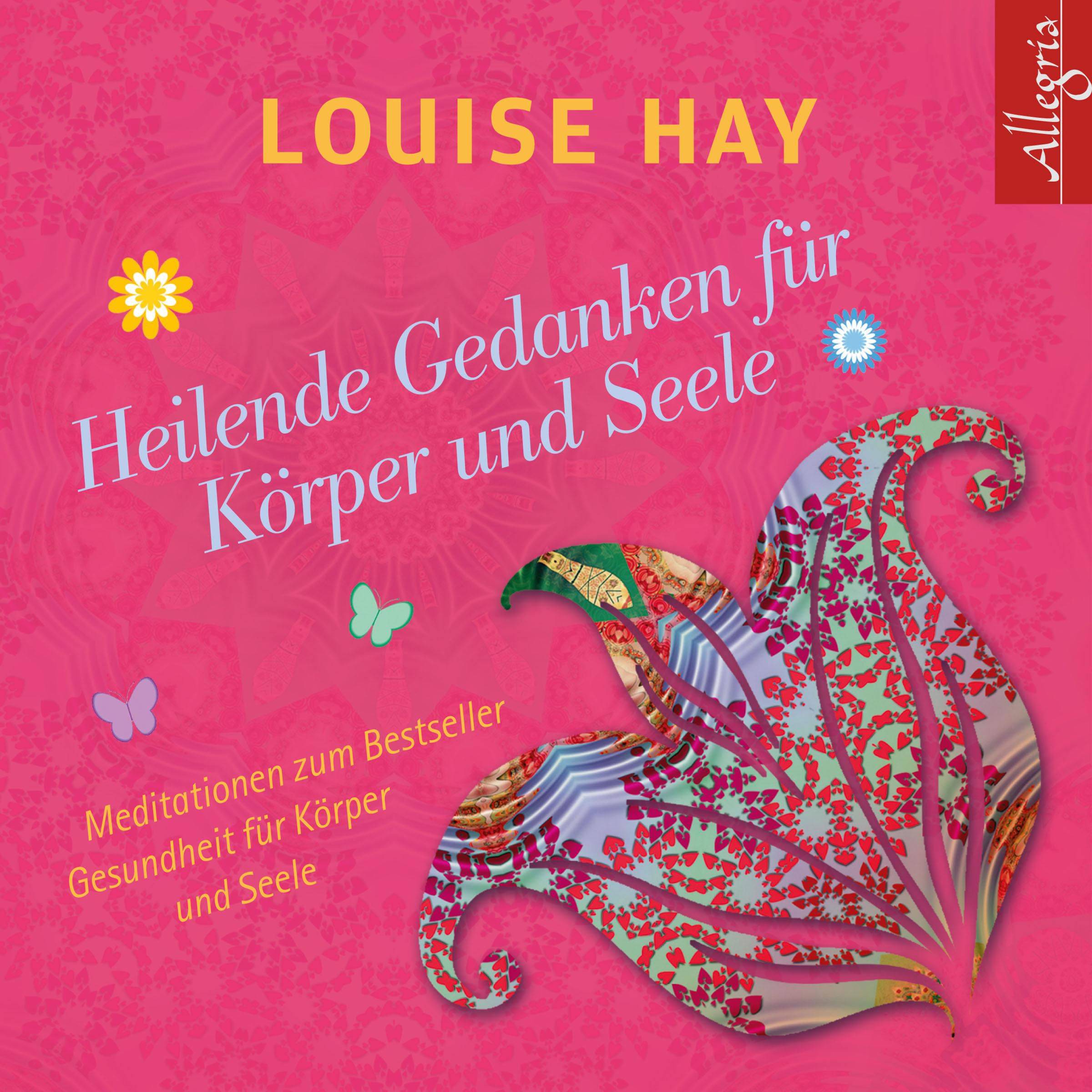 Heilende Gedanken für Körper und Seele, 1 Audio-CD Meditationen zum Bestseller Gesundheit für Körper und Seele