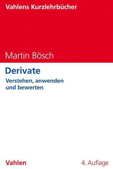Derivate Verstehen, anwenden und bewerten