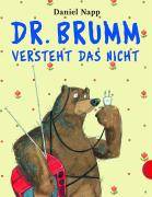 Dr. Brumm versteht das nicht Dr. Brumm