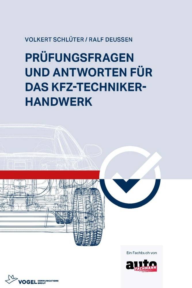 Prüfungsfragen und Antworten für das Kfz-Techniker-Handwerk Fachbuch +E-Book