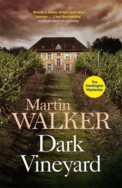 The Dark Vineyard A Bruno Courreges Investigation
