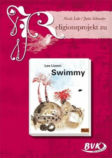 Religionsprojekt zu Leo Lionni Swimmy 1.-2. Klasse