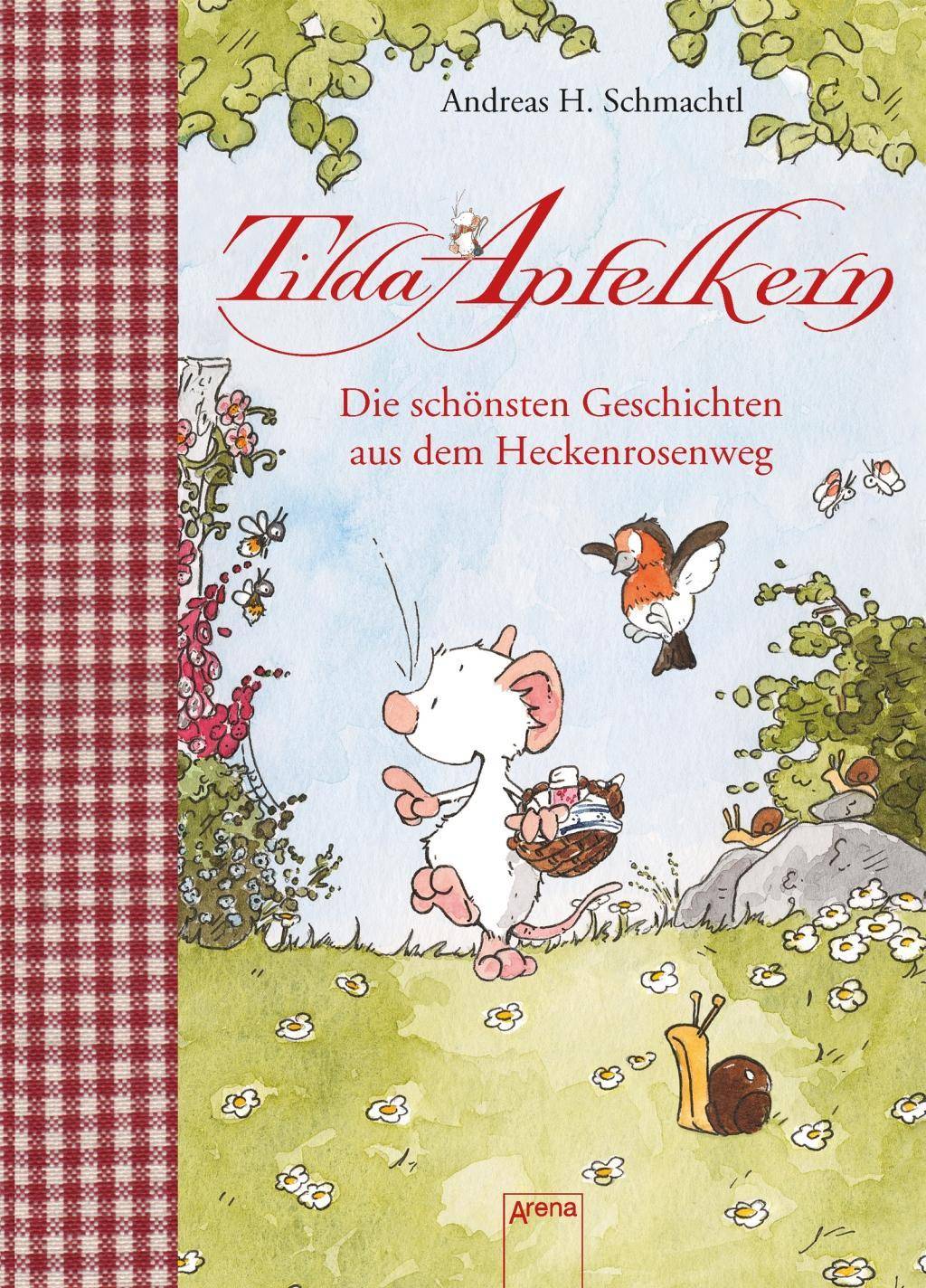 Tilda Apfelkern. Die schönsten Geschichten aus dem Heckenrosenweg Sonderband: