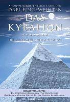 Das Kybalion Die 7 hermetischen Gesetze. Das Original